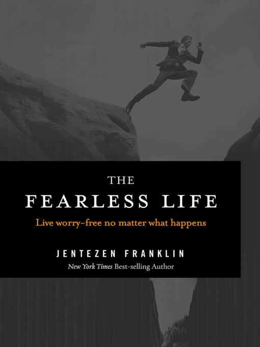 Title details for The Fearless Life by Jentezen Franklin - Available
